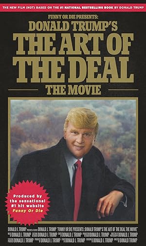 Donald Trump’s The Art of the Deal: The Movie