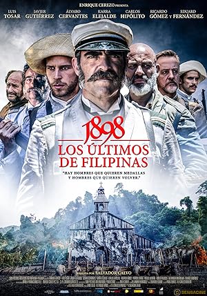 1898: Our Last Men in the Philippines (2016)