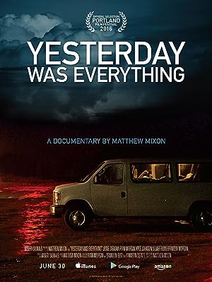 Nonton Film Yesterday Was Everything (2016) Subtitle Indonesia