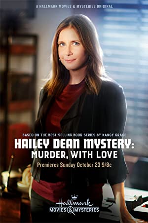 Hailey Dean Mystery: Murder, with Love (2016)