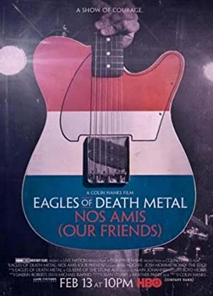 Nonton Film Eagles of Death Metal: Nos Amis (Our Friends) (2017) Subtitle Indonesia