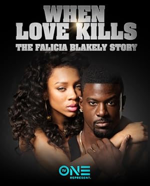 Nonton Film When Love Kills: The Falicia Blakely Story (2017) Subtitle Indonesia