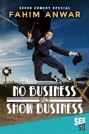 Nonton Film Fahim Anwar: There’s No Business Like Show Business (2017) Subtitle Indonesia