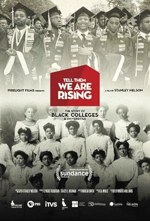 Tell Them We Are Rising: The Story of Black Colleges and Universities (2017)