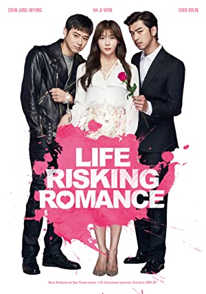 Nonton Film Life Risking Romance (2016) Subtitle Indonesia Filmapik