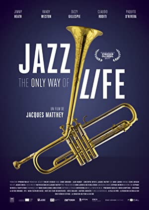 Jazz: The Only Way of Life (2017)