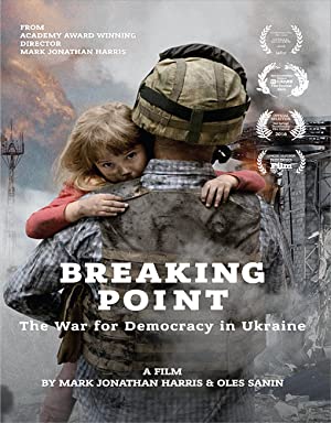 Breaking Point: The War for Democracy in Ukraine (2017)