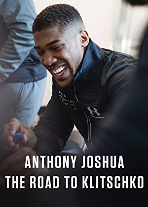 Anthony Joshua: The Road to Klitschko (2017)