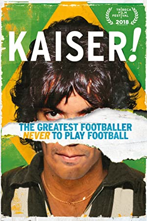 Nonton Film Kaiser: The Greatest Footballer Never to Play Football (2018) Subtitle Indonesia