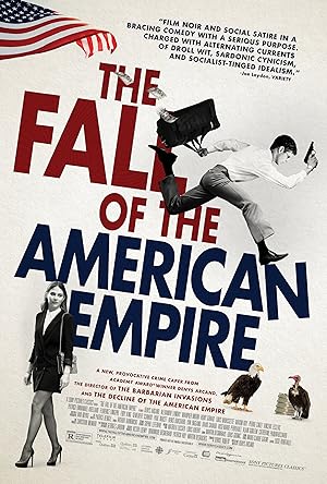 The Fall of the American Empire (2018)