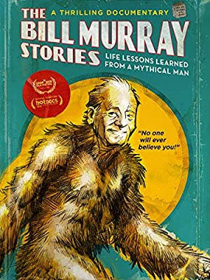 Nonton Film The Bill Murray Stories: Life Lessons Learned from a Mythical Man (2018) Subtitle Indonesia Filmapik