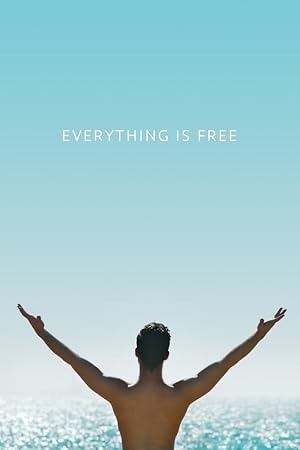 Nonton Film Everything Is Free (2017) Subtitle Indonesia