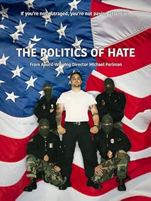 The Politics of Hate (2017)