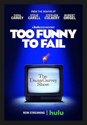 Too Funny to Fail: The Life & Death of The Dana Carvey Show (2017)