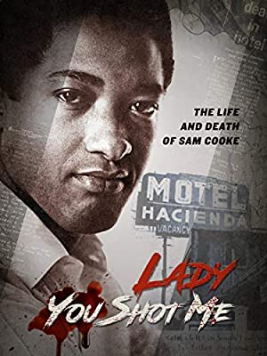 Nonton Film Lady You Shot Me: Life and Death of Sam Cooke (2017) Subtitle Indonesia