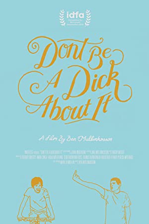 Nonton Film Don’t Be a Dick About It (2018) Subtitle Indonesia Filmapik