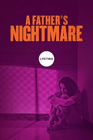 Nonton Film A Father’s Nightmare (2018) Subtitle Indonesia