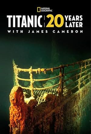 Nonton Film Titanic: 20 Years Later with James Cameron (2017) Subtitle Indonesia