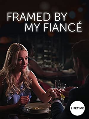 Nonton Film Framed by My Fiancé (2017) Subtitle Indonesia