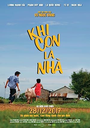 Nonton Film Khi Con Là Nhà (2017) Subtitle Indonesia
