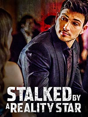 Nonton Film Stalked by a Reality Star (2018) Subtitle Indonesia Filmapik