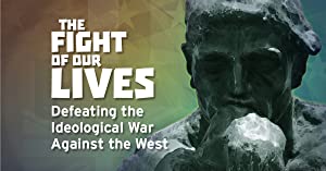 Nonton Film The Fight of Our Lives: Defeating the Ideological War Against the West (2018) Subtitle Indonesia Filmapik