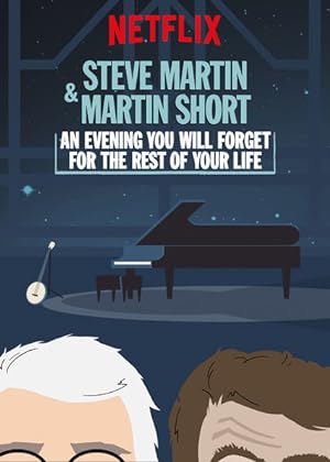Nonton Film Steve Martin and Martin Short: An Evening You Will Forget for the Rest of Your Life (2018) Subtitle Indonesia Filmapik