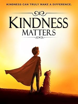 Nonton Film Kindness Matters (2018) Subtitle Indonesia