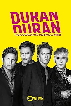 Duran Duran: There’s Something You Should Know (2018)