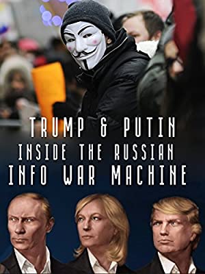 Nonton Film Inside the Russian Info War Machine (2018) Subtitle Indonesia Filmapik