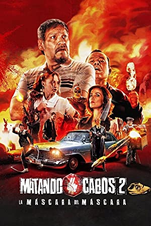 Nonton Film Matando Cabos 2, La Máscara del Máscara (2021) Subtitle Indonesia