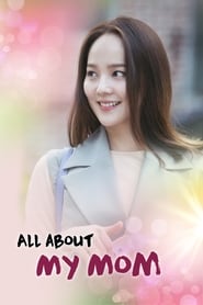 Nonton All About My Mom (2015) Sub Indo