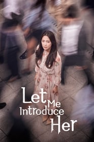 Nonton Let Me Introduce Her (2018) Sub Indo