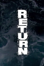 Nonton Return (2018) Sub Indo