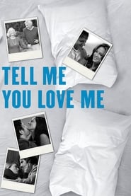 Nonton Tell Me You Love Me (2007) Sub Indo