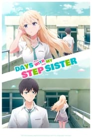 Nonton Days with My Stepsister (2024) Sub Indo