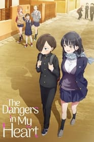 Nonton The Dangers in My Heart (2023) Sub Indo