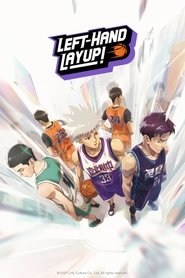 Nonton Left-Hand Layup! (2023) Sub Indo