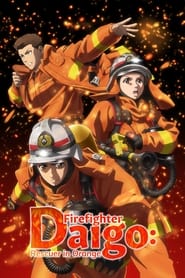 Nonton Firefighter Daigo: Rescuer in Orange (2023) Sub Indo
