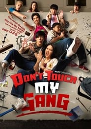 Nonton Don’t Touch My Gang (2023) Sub Indo