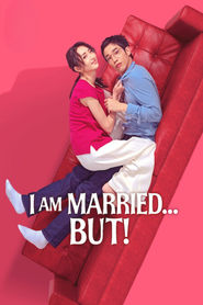 Nonton I Am Married…But! (2025) Sub Indo