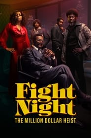 Nonton Fight Night: The Million Dollar Heist (2024) Sub Indo