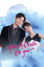 Nonton Have a Crush On You (2024) Sub Indo
