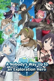 Nonton A Nobody’s Way Up to an Exploration Hero (2024) Sub Indo