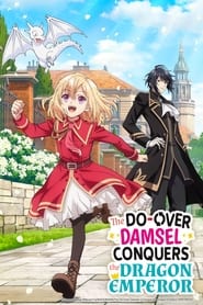 Nonton The Do-Over Damsel Conquers The Dragon Emperor (2024) Sub Indo