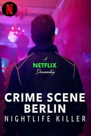 Nonton Crime Scene Berlin: Nightlife Killer (2024) Sub Indo