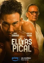 Nonton Ellyas Pical (2024) Sub Indo