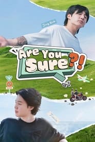 Nonton Are You Sure?! (2024) Sub Indo