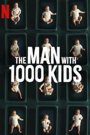 Nonton The Man with 1000 Kids (2024) Sub Indo