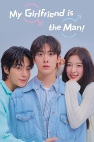 Nonton My Girlfriend is the Man! (2025) Sub Indo